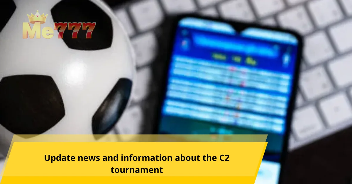 Update news and information about the C2 tournament